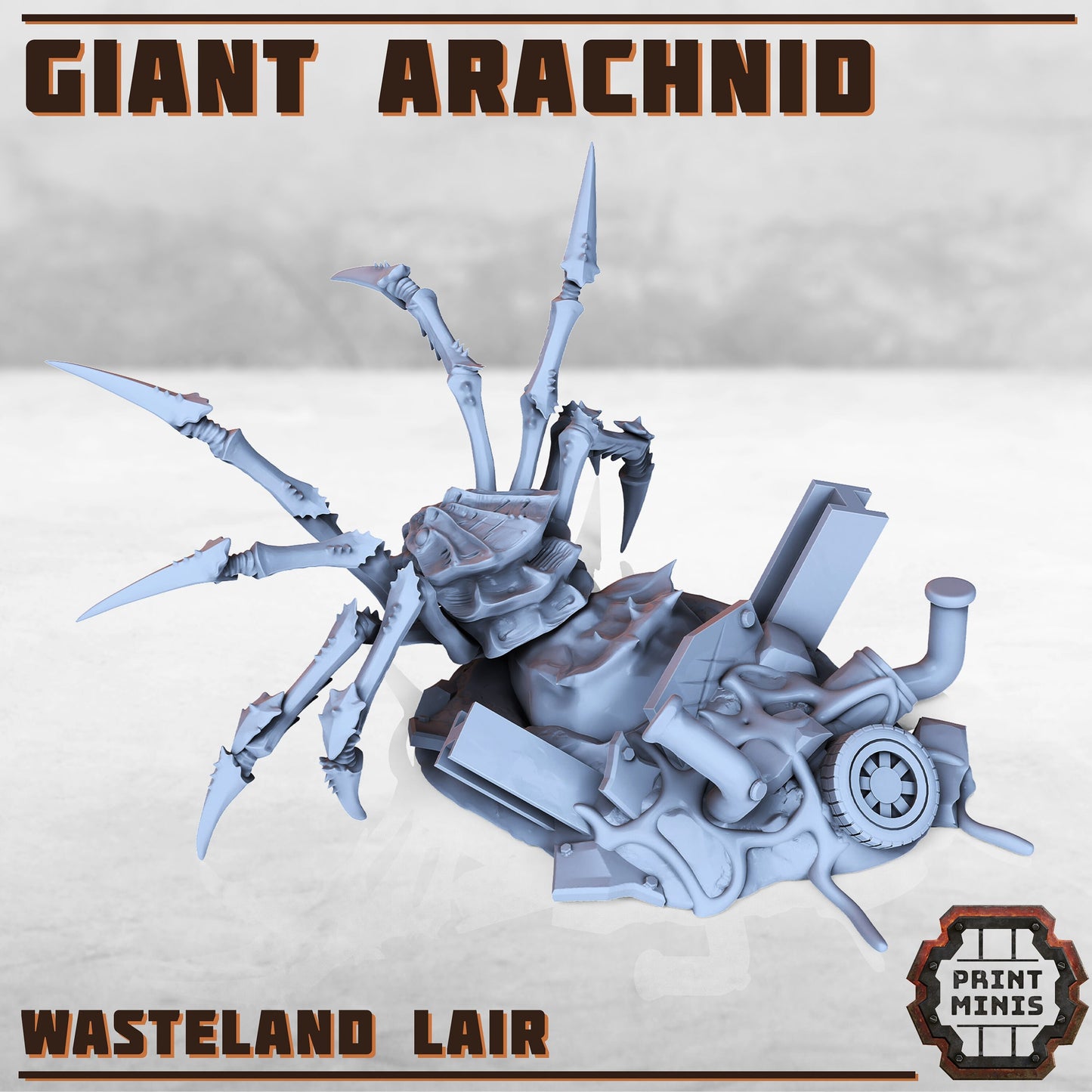 Giant Wasteland Arachnid- Print Minis
