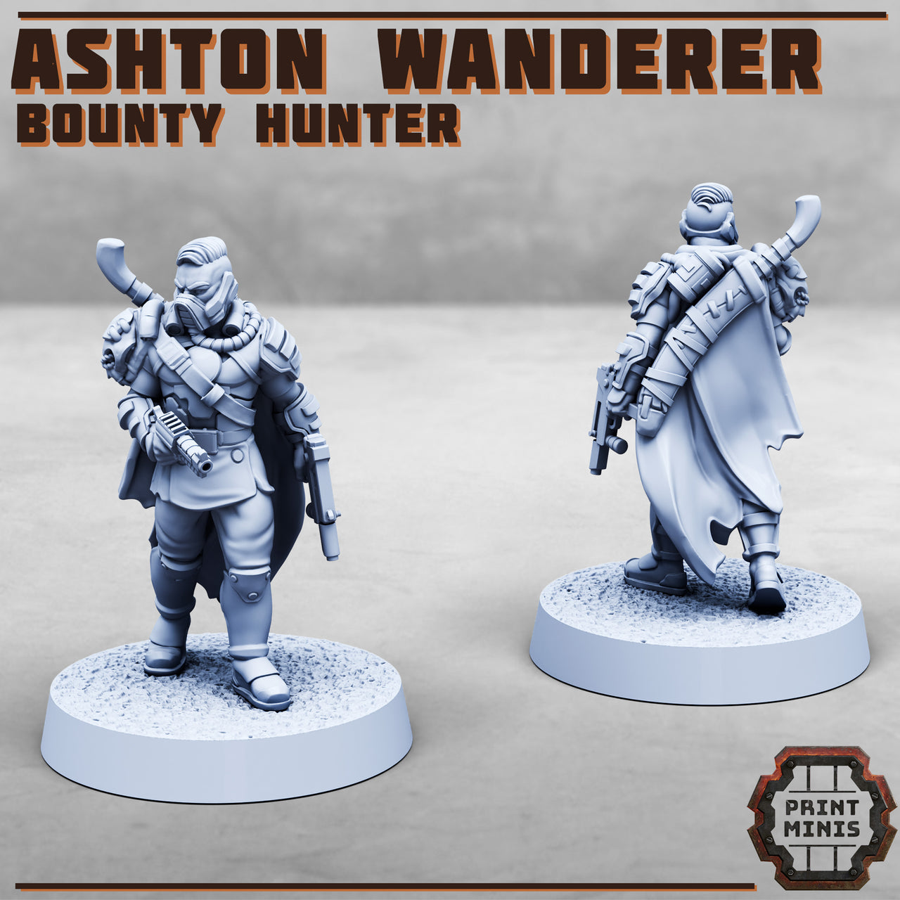 Ashton Wanderer, Bounty Hunter - Print Minis