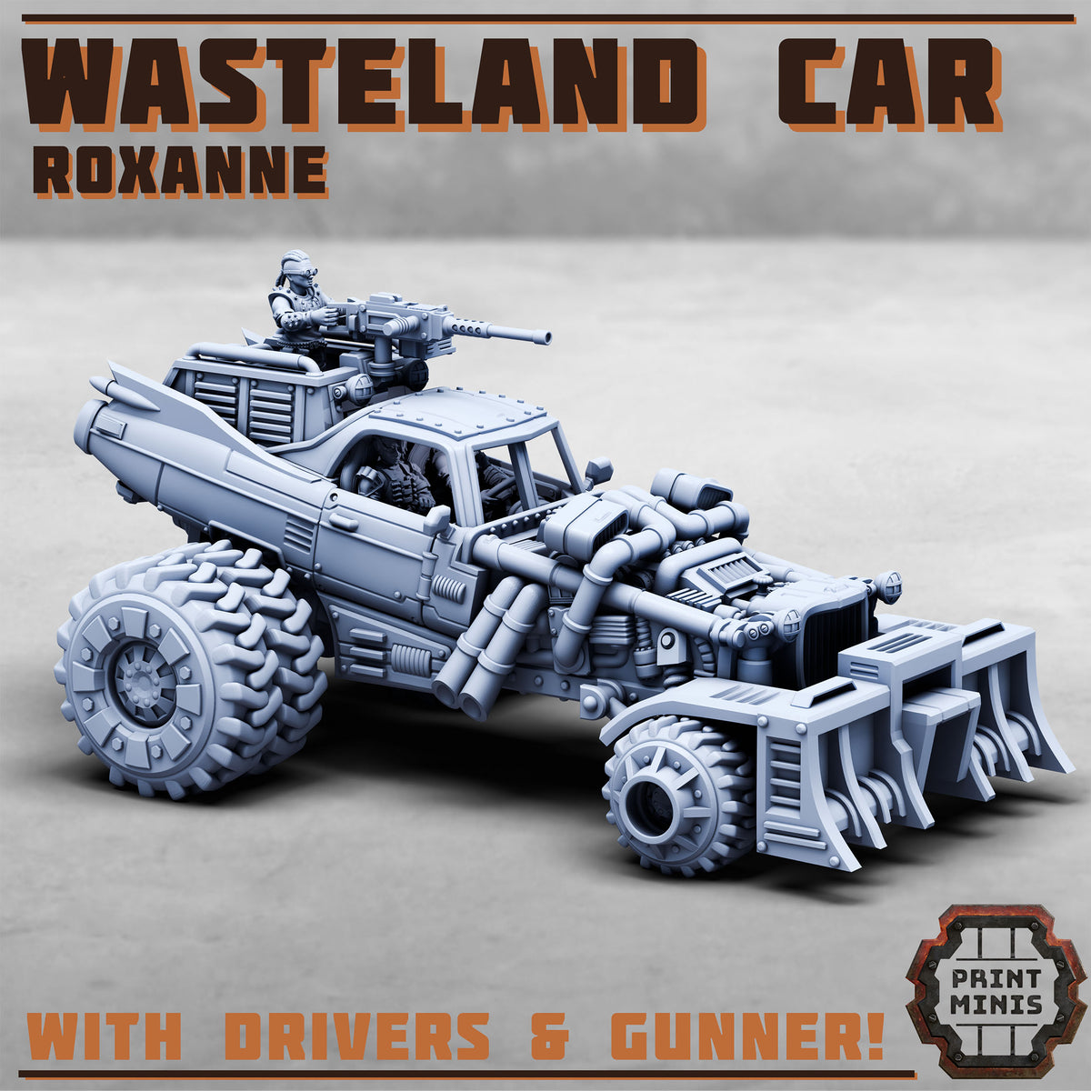 Roxanne.  Wasteland Race Car - Print Minis