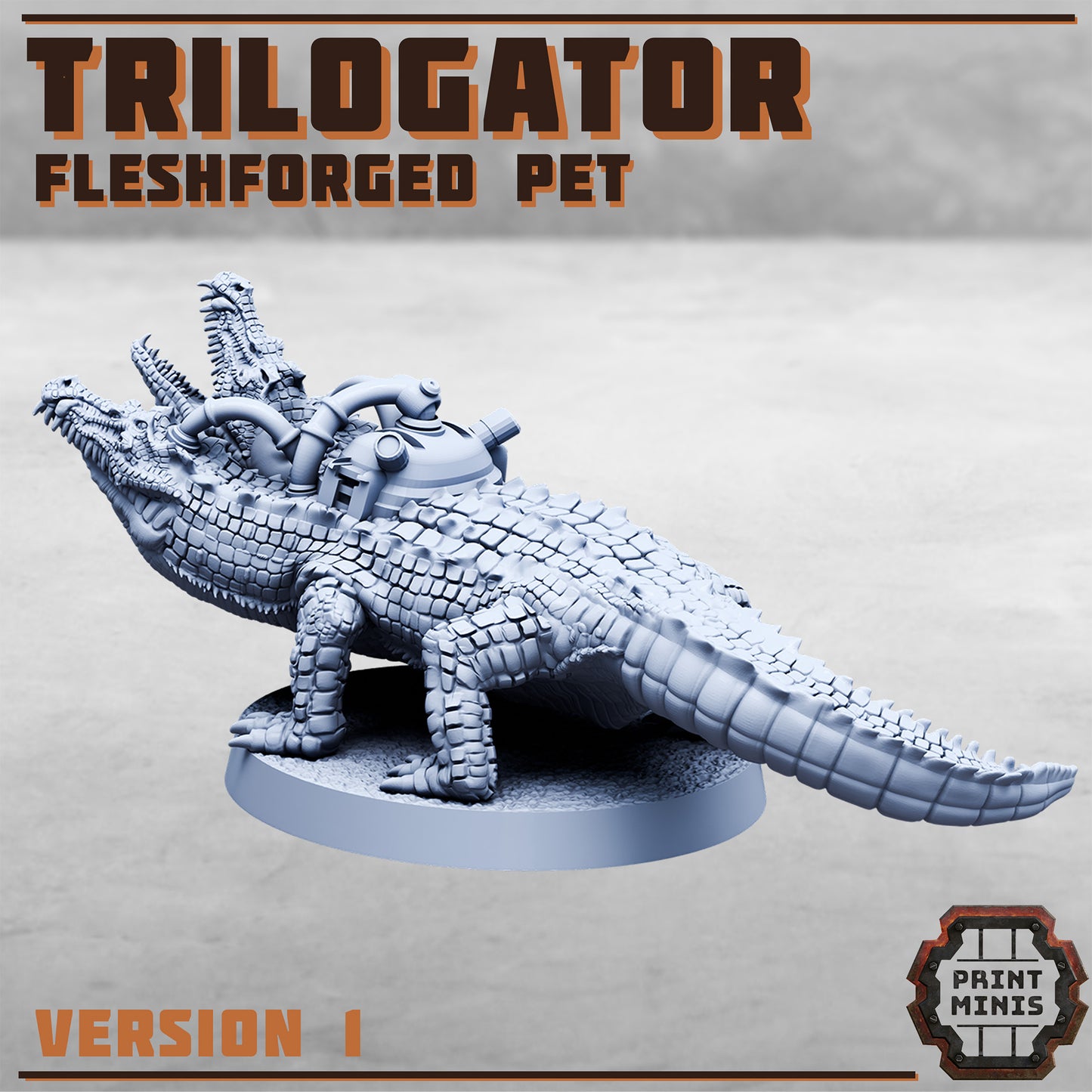 Trilogators, Three Headed Aligator - Print Minis