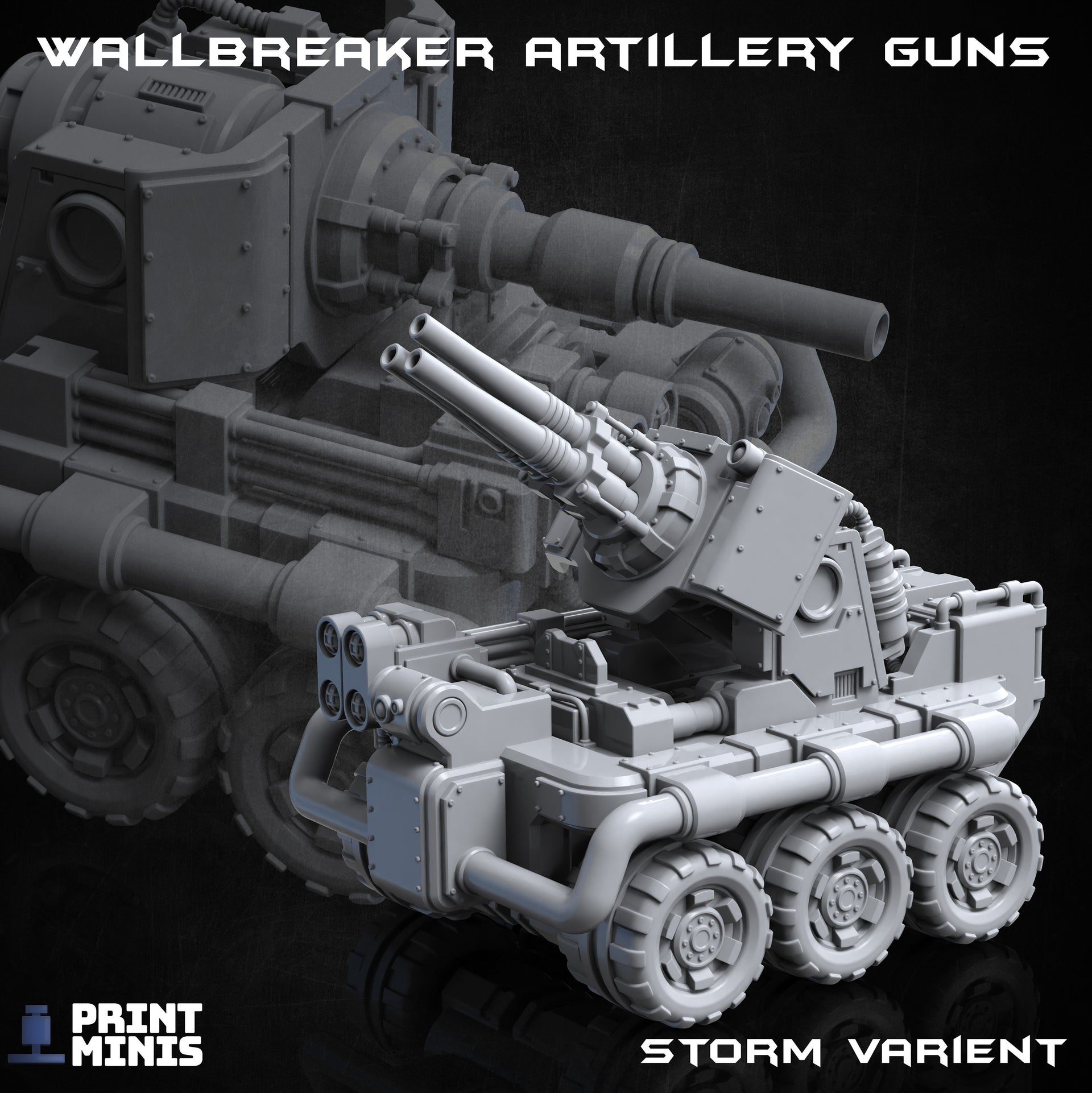 Wallbreaker Artillery Guns - Print Minis
