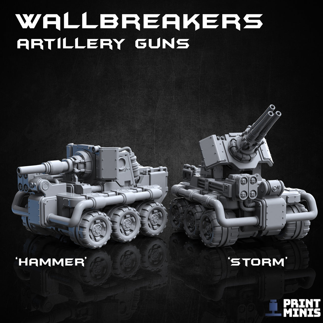 Wallbreaker Artillery Guns - Print Minis