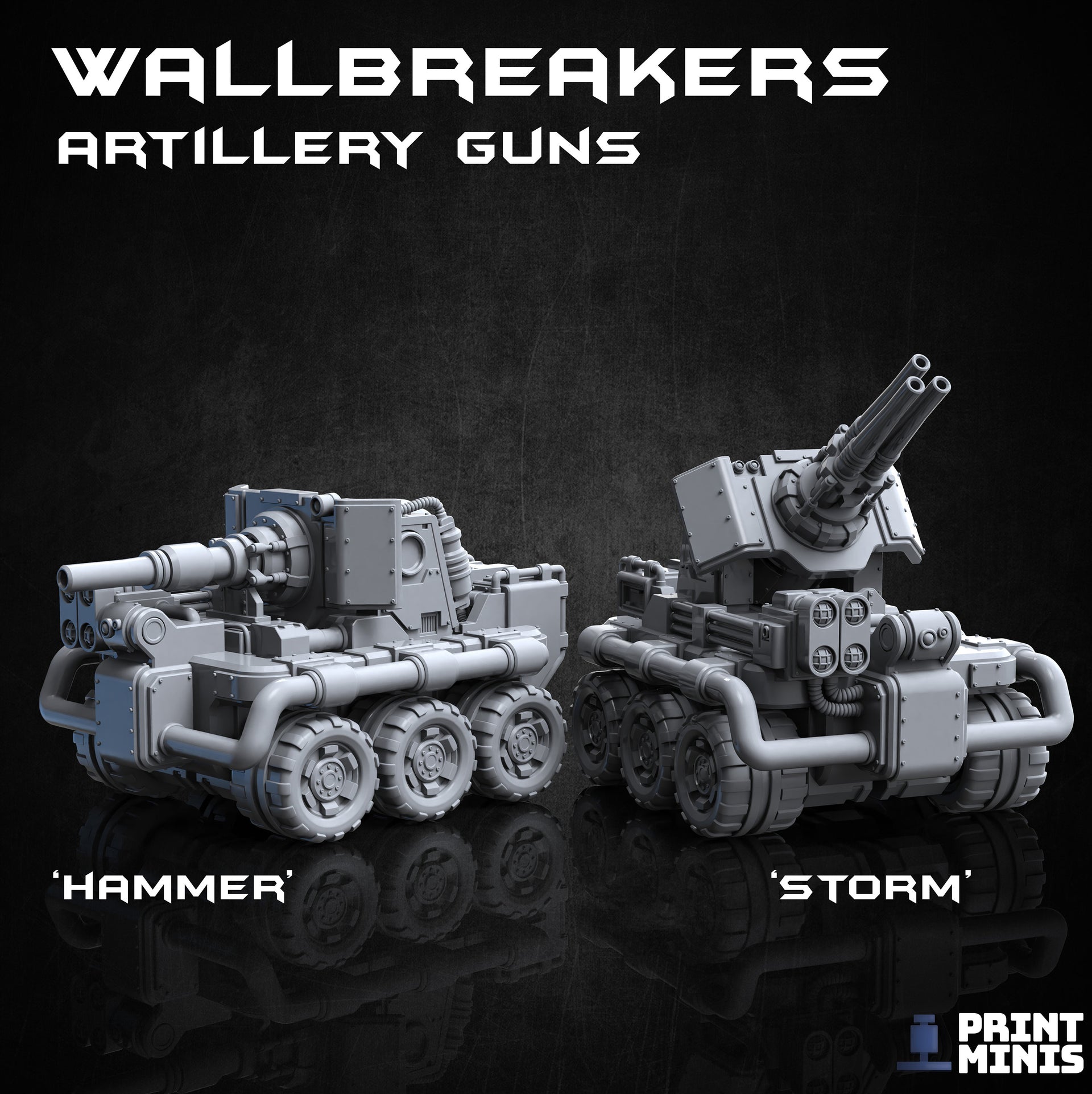 Wallbreaker Artillery Guns - Print Minis