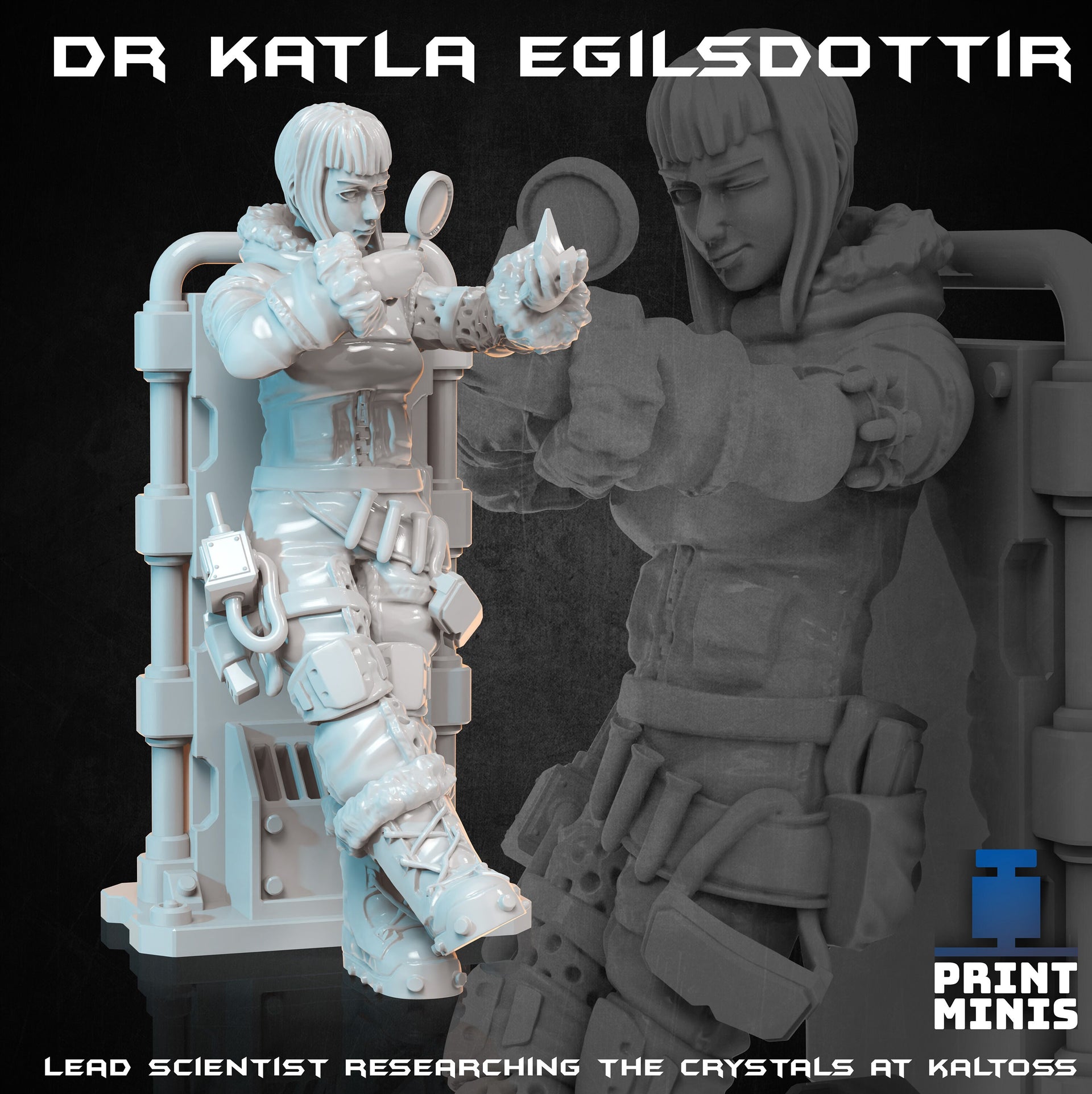 Lead Scientist, Dr Katla Egilsdottir - Print Minis