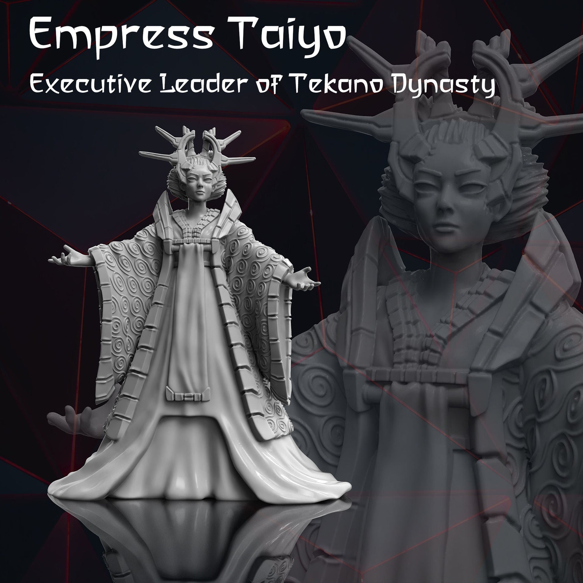 Empress Taiyo, Executive Leader of Tekano Dynasty - Print Minis