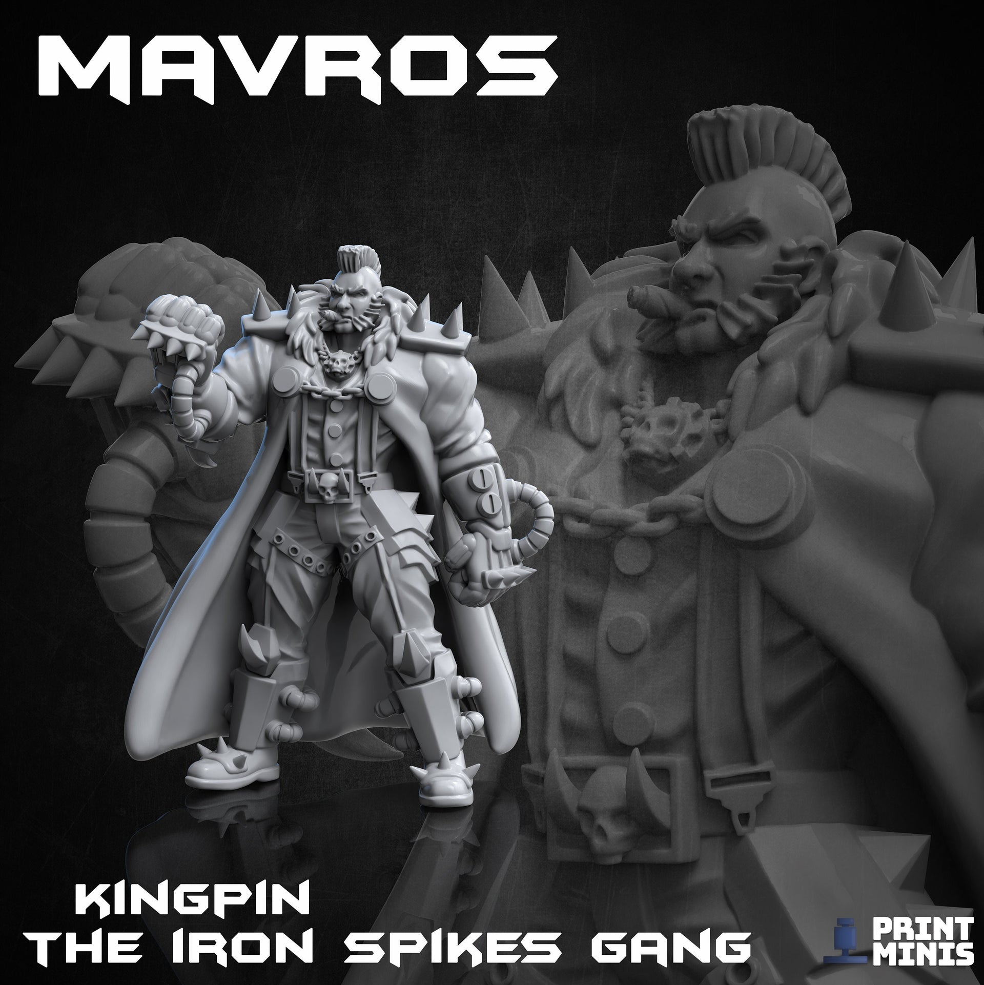 Mavros, Kingpin of the Iron Spikes Gang - Print Minis