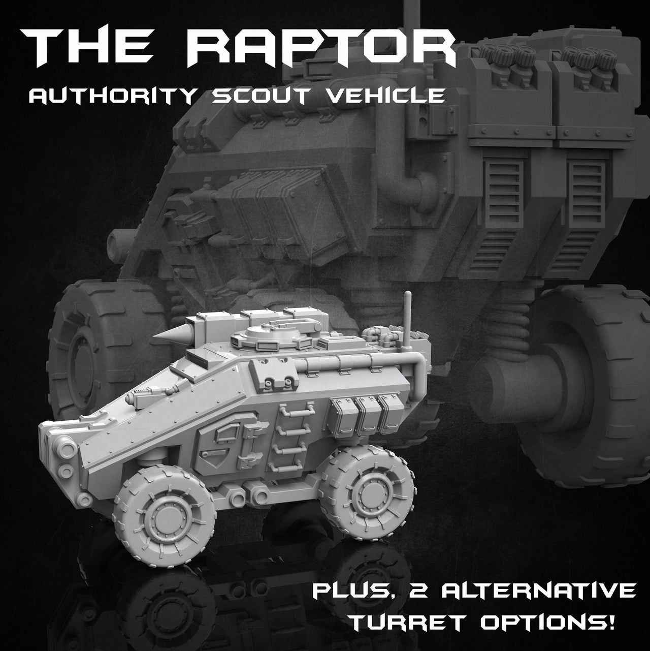 The Raptor, Authority Scout Vehicle - Print Minis