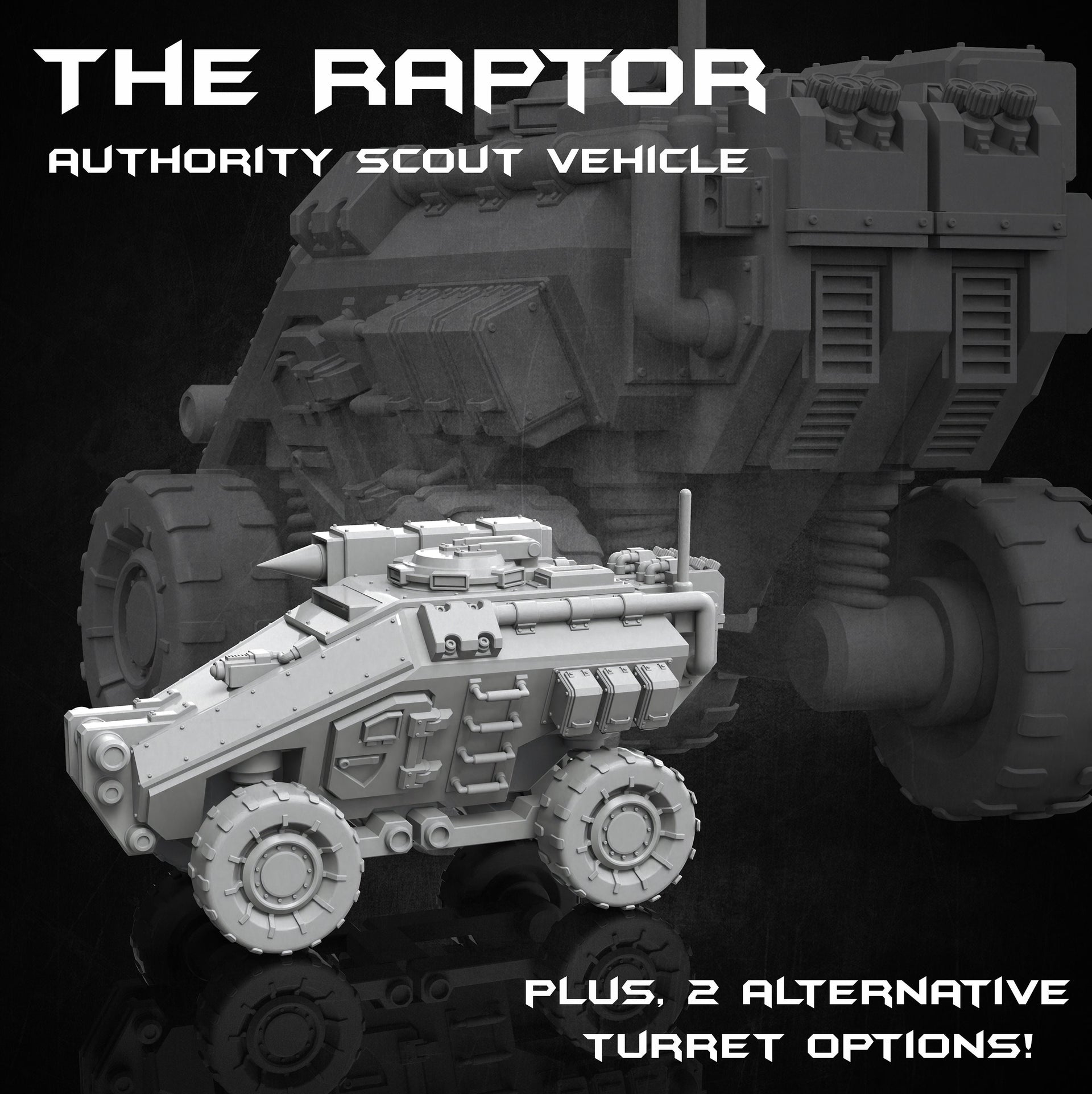 The Raptor, Authority Scout Vehicle - Print Minis
