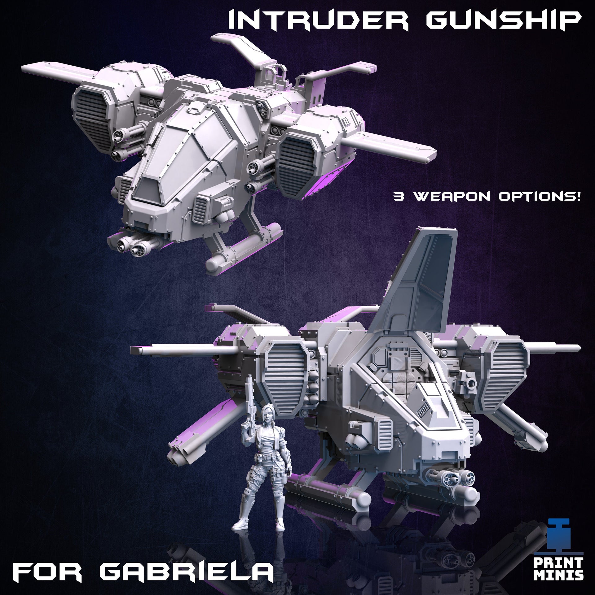Intruder Gunship - Print Minis