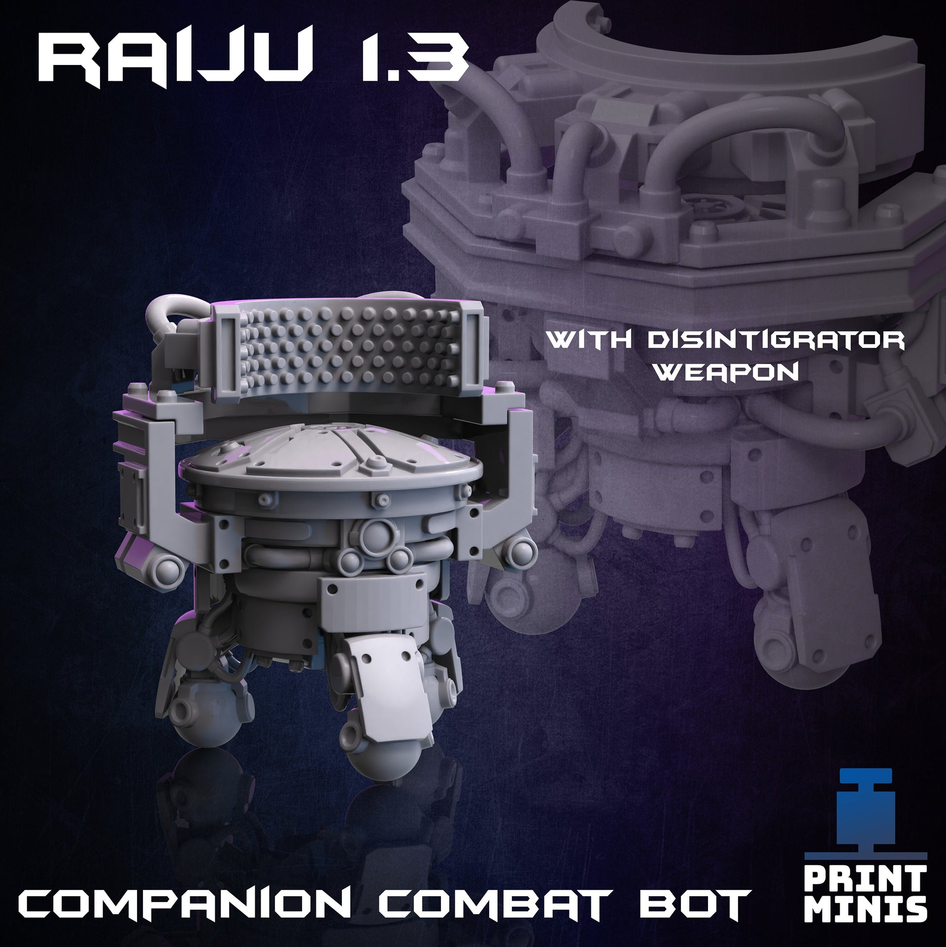 Raiju Bots - Print Minis