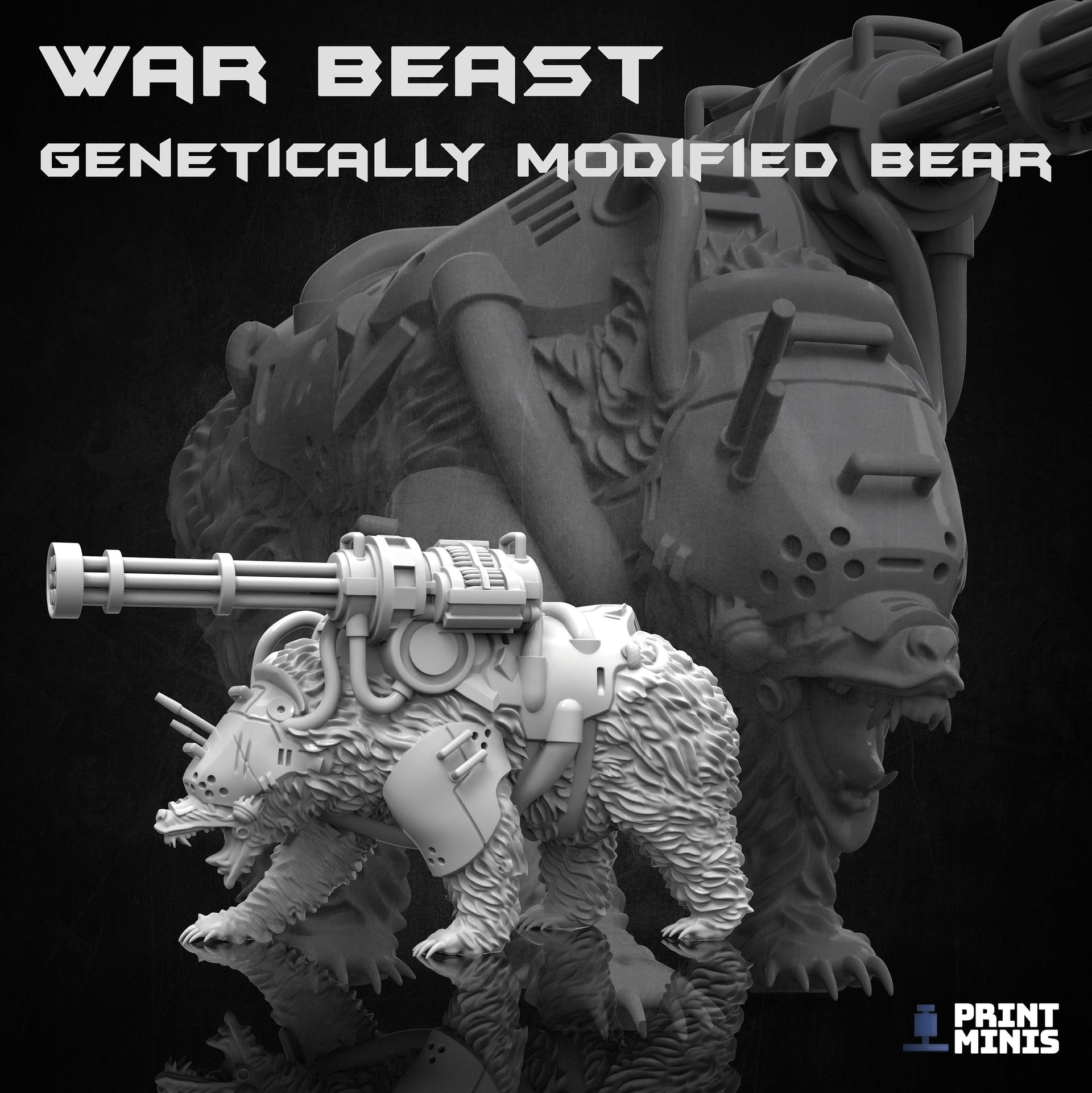 Diesel Bear, War Beast- Print Minis