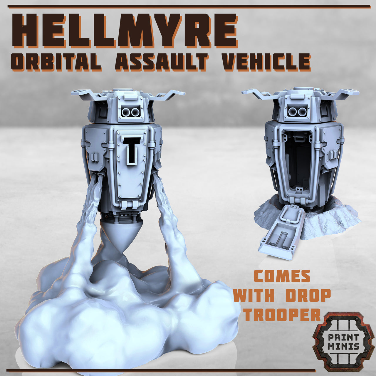 Hellmyre Orbital Assault Vehicle, Drop Pod - Print Minis | Sci Fi | Shock Troop
