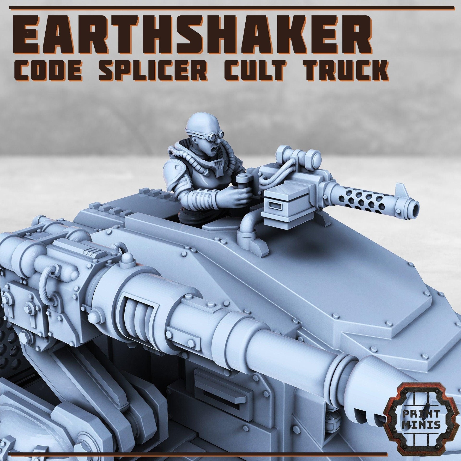 Earthshaker Truck, - Print Minis | Sci Fi | Tank | Crawler | Codesplicer Cult | Cultist | Mining