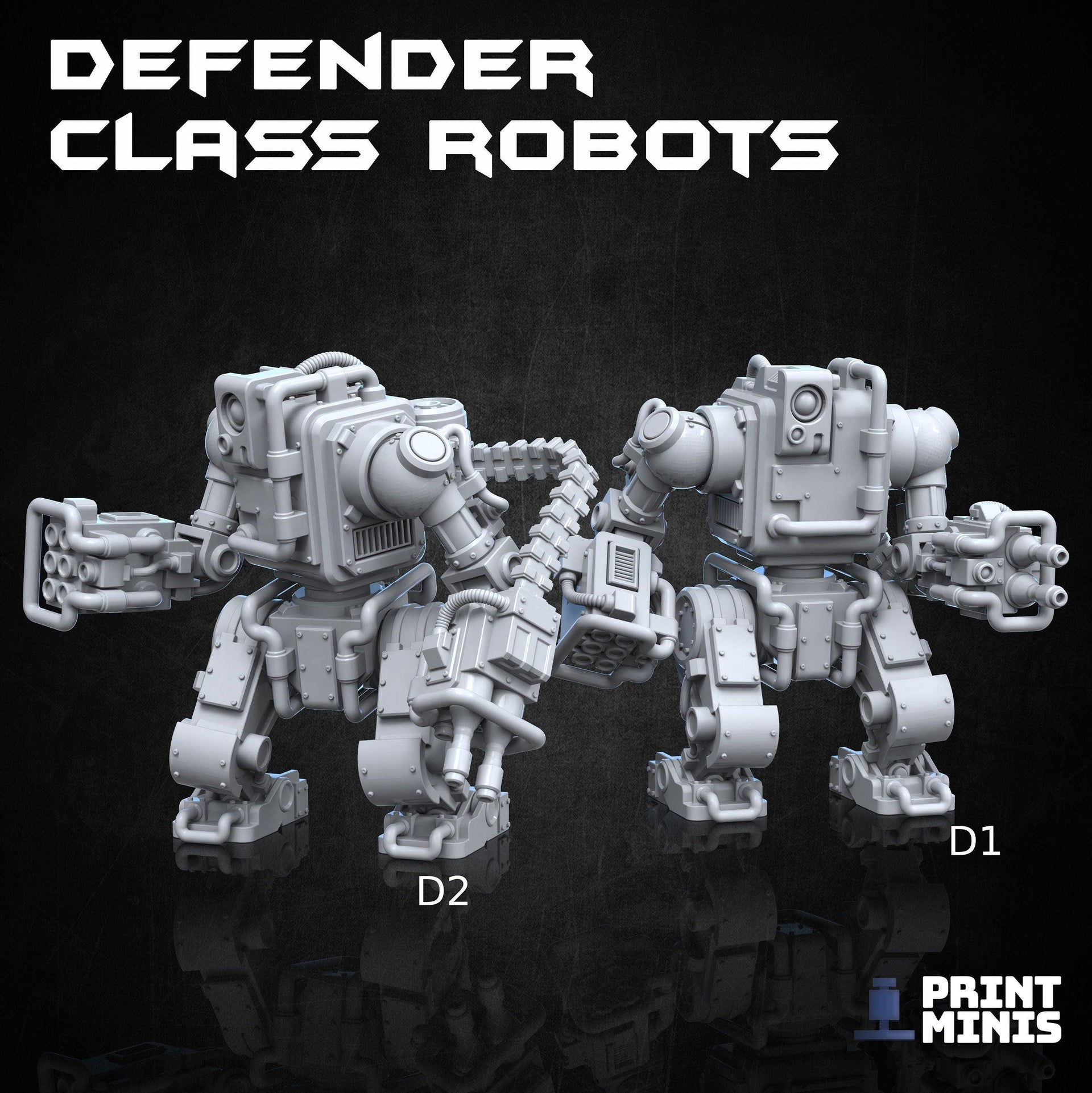 Defender Class Robot - Print Minis