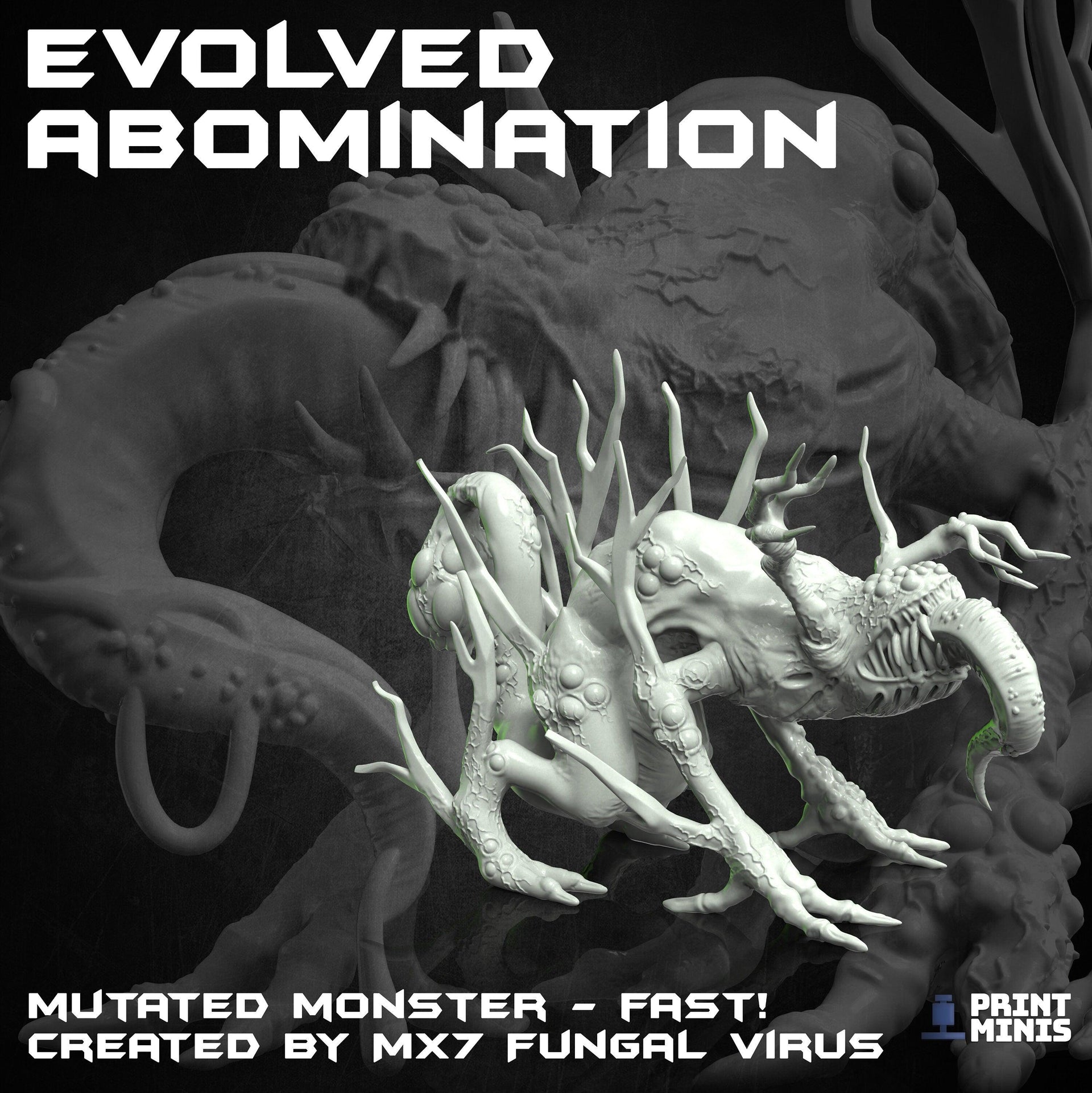 Evolved Abomination - Print Minis