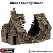 Ruined Country Manor. King and Country, 15mm, 28mm, 32mm - Printable Scenery | 28mm and 32mm | Wargaming | DnD | Tabletop Roleplaying