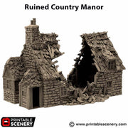 Ruined Country Manor. King and Country, 15mm, 28mm, 32mm - Printable Scenery | 28mm and 32mm | Wargaming | DnD | Tabletop Roleplaying