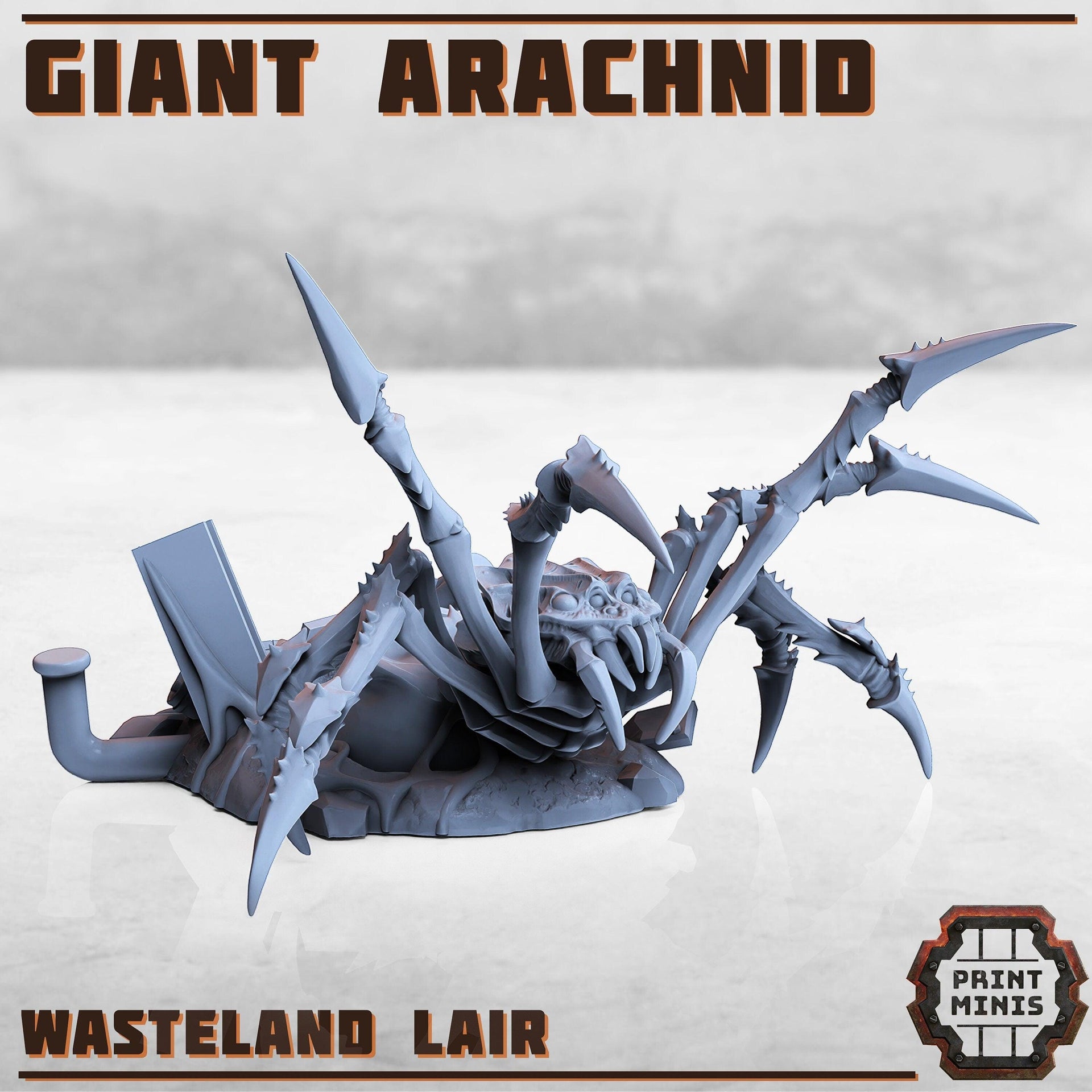 Giant Wasteland Arachnid- Print Minis
