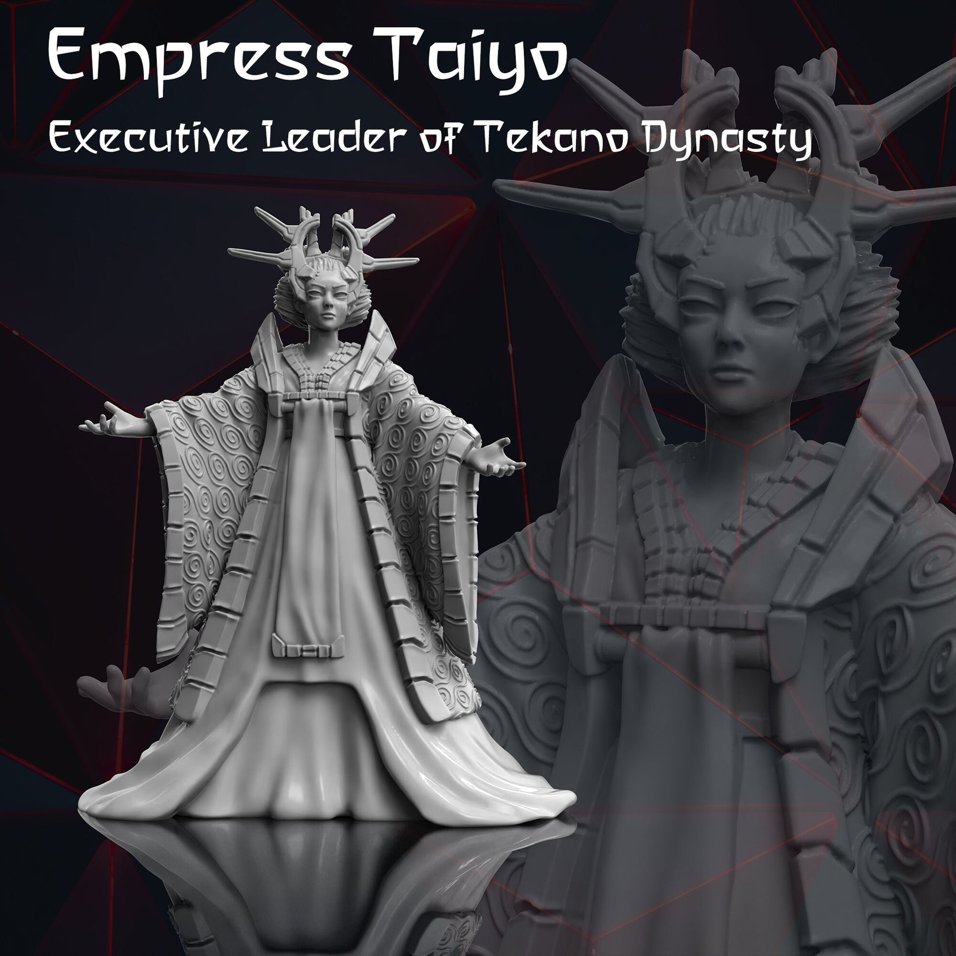 Empress Taiyo, Executive Leader of Tekano Dynasty - Print Minis 