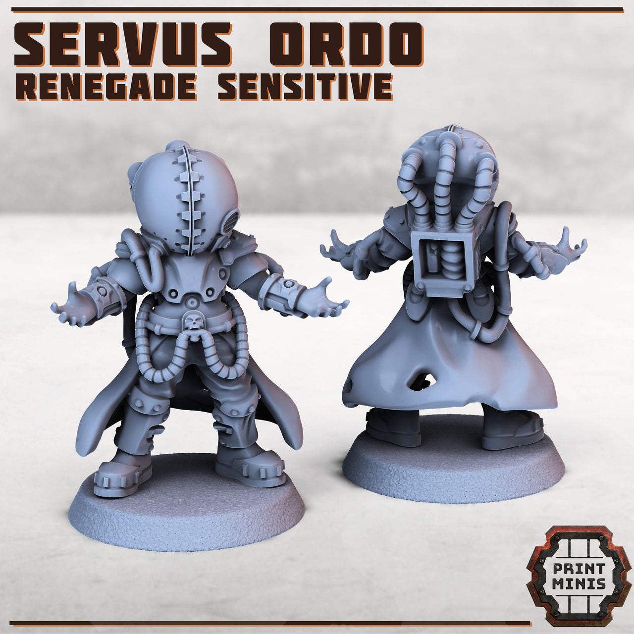 Servus Ordo - Sensitive - Print Minis