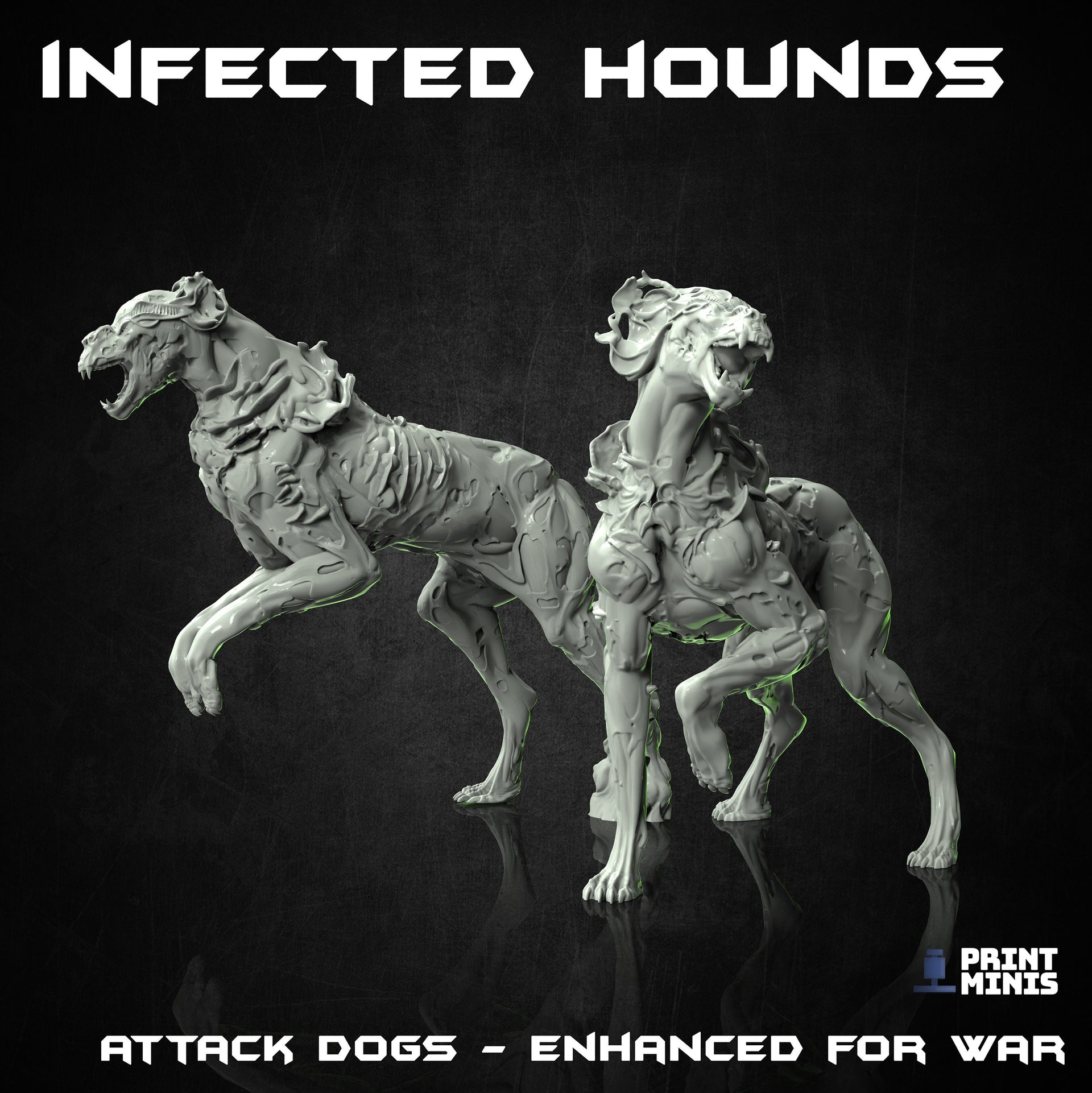 Infected Hounds - Print Minis 