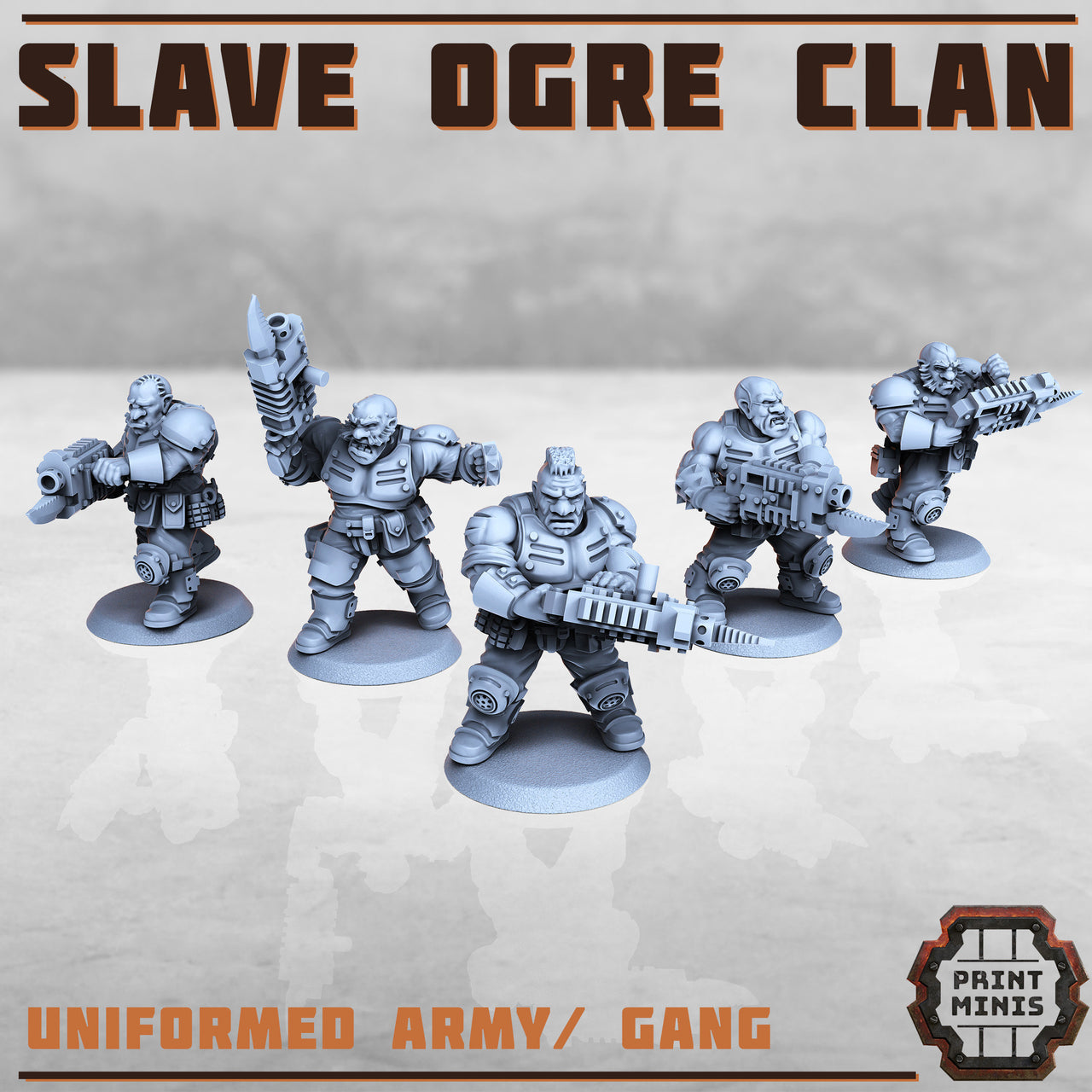 Slave Ogre Clan- Print Minis | Sci Fi | Light Infantry | Imperial | 28mm Heroic | Guard | General | Armor