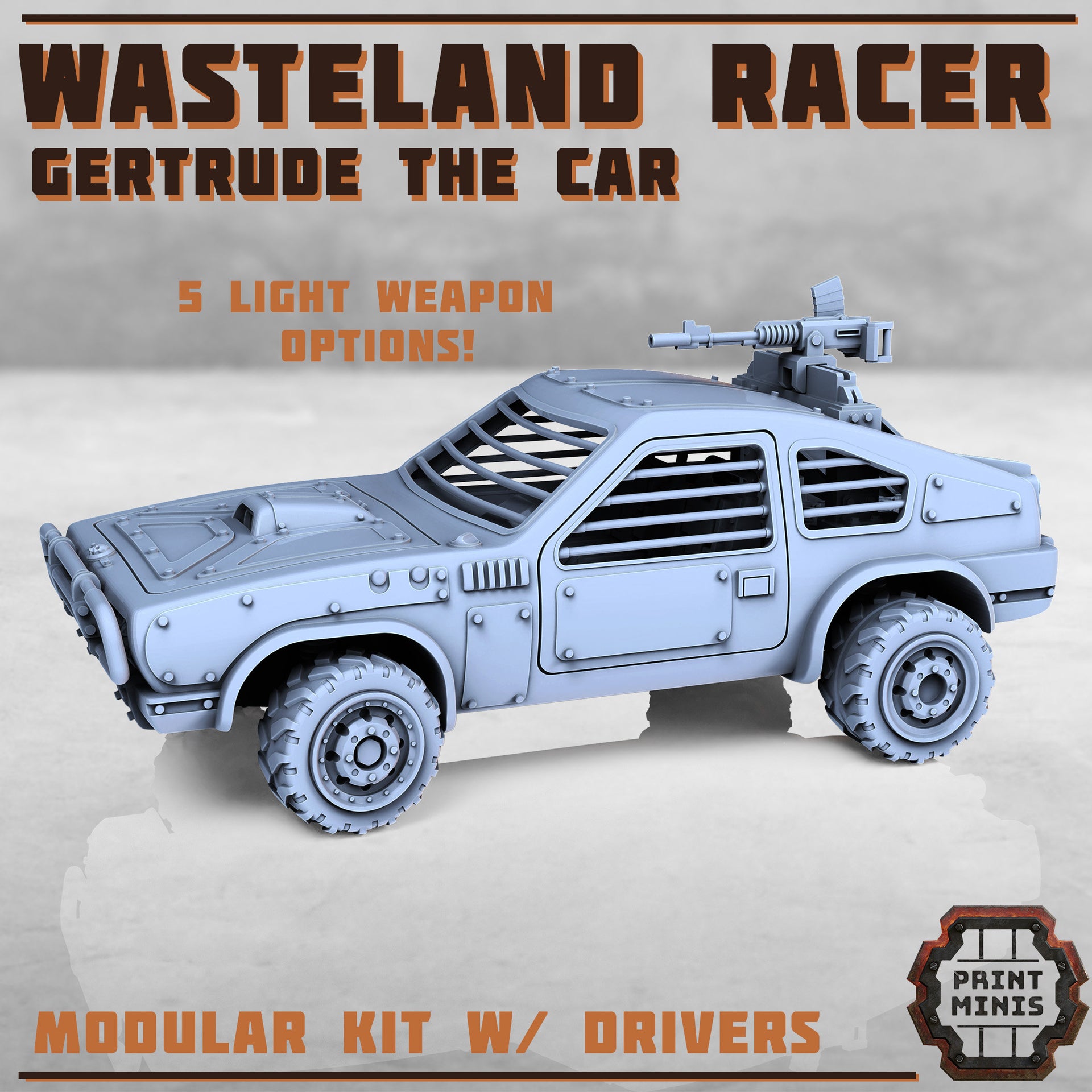 Gertrude, Race Car- Print Minis | Sci Fi | Tank | Crawler | Wasteland | Badlands |